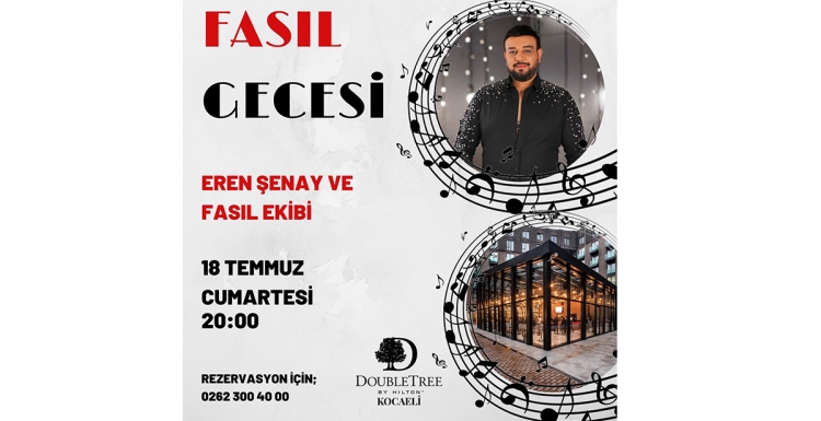 DoubleTree’de fasıl gecesi kaçmaz