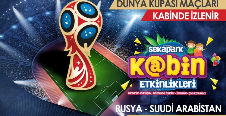 Dünya Kupası, Sekapark K@bin’de izlenir