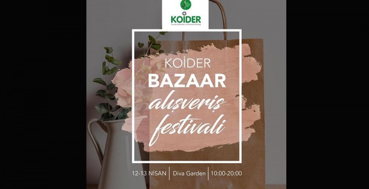 KOİDER Bazaar’da buluşalım!