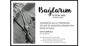 Özcan Taras ‘Bağlarım’ sergisiyle sanatseverlerle buluşacak